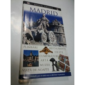 MADRID - Ghid turistic - Editura Dk  /Rao 2006